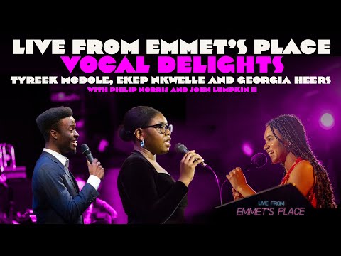 Live From Emmet's Place Vol. 110 - Tyreek McDole, Ekep Nkwelle & Georgia Heers