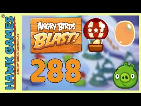 Angry Birds Blast Level 288 - 3 Stars Walkthrough, No Boosters