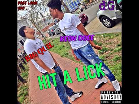 BIG QUIL FEAT KEONDOEE - Hit A Lick
