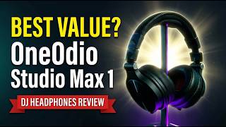 OneOdio Studio Max 1 Review: 20ms Low-Latency DJ Headphones Tested
