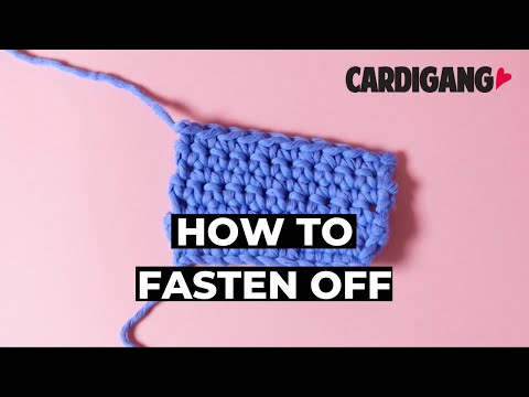 How to fasten off your crochet | Crochet with Cardigang