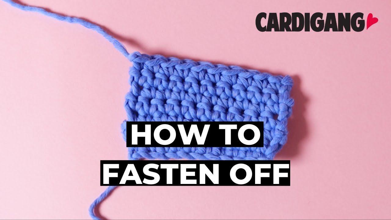 Fasten Off