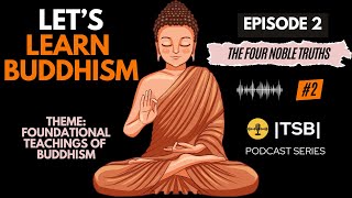 The Four Noble Truths: Buddhist Wisdom |TSB| #buddha #motivation