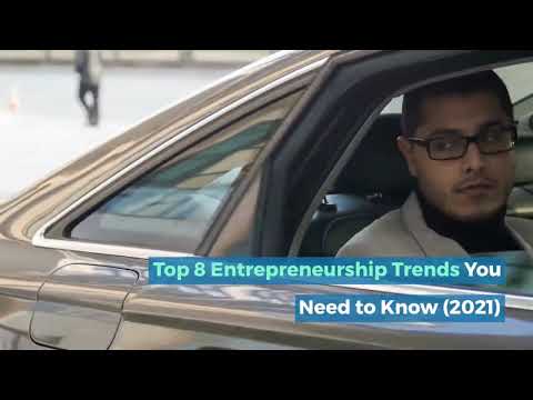 Top 8 Entrepreneurship Trends You Need to Know (2021)