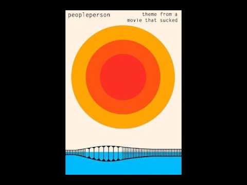 Peopleperson - Theme From a Movie That Sucked