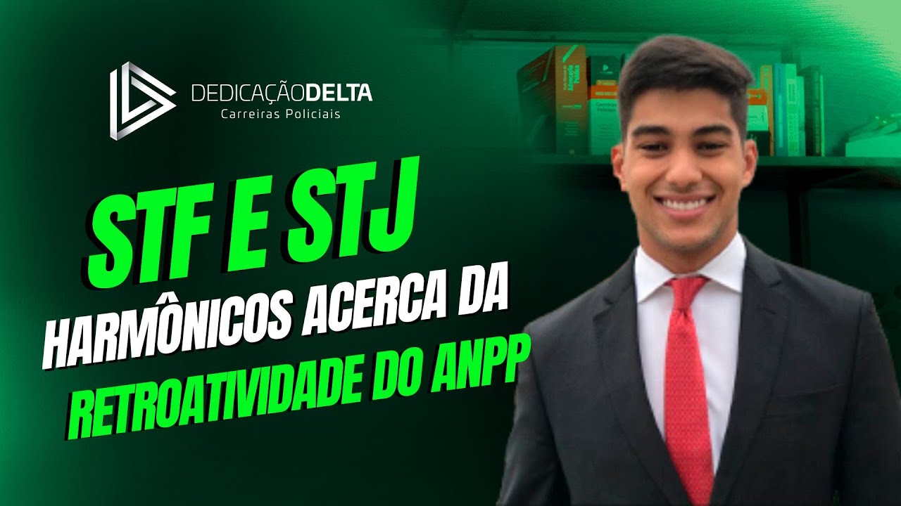 STF e STJ harmônicos acerca da retroatividade do ANPP