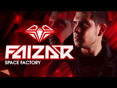 Faizar - Space Factory (Official Preview)