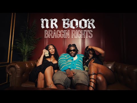NR BOOR - Braggin Rights [Official Music Video]