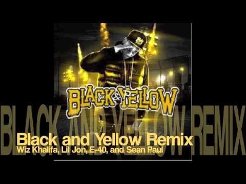 Wiz Khalifa- Black and Yellow Remix feat. Lil Jon, E-40, and Sean Paul