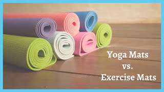 Yoga Mats vs. Exercise Mats: Is There A Difference?