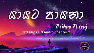 Yayata Payana - Prihan Ft Iraj (320kbps) Audio Spe