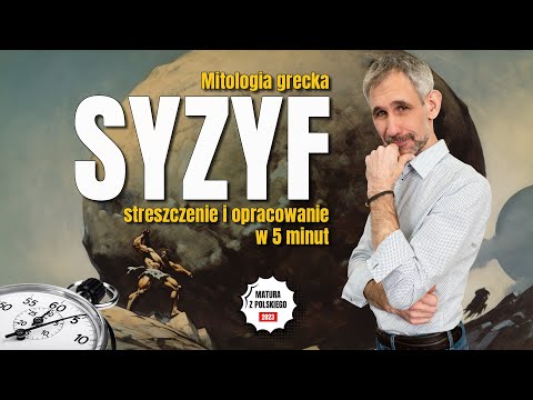 Mit o Syzyfie  - Streszczenie i opracowanie lektury w 5 minut - Matura z polskiego