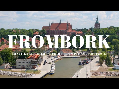 Frombork |  Bazylika Archikatedralna | 4K