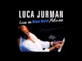 Luca Jurman- Ogni notte 