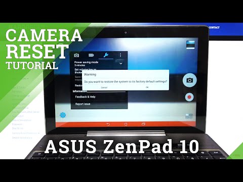 How to Reset Camera Settings in ASUS ZenPad 10 – Restore Camera Settings