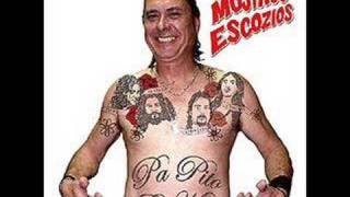 Mojinos Escozios - Ya No Me Veo La Pisha