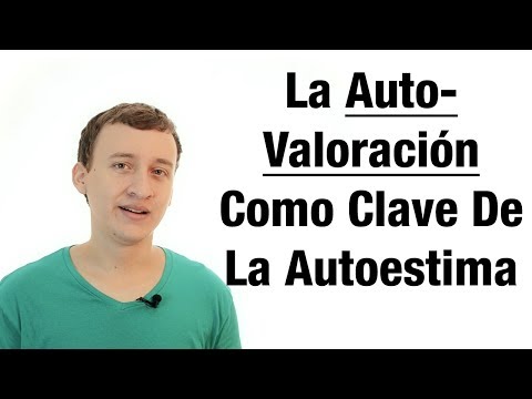 La Autovaloración Como Clave De La Autoestima