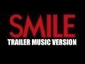 SMILE official trailer music version by Blueberry soundtracks (2022)