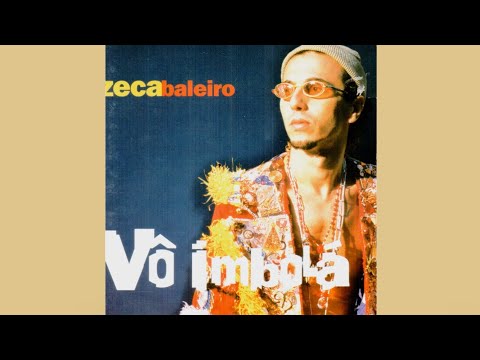 Zeca Baleiro | Vô Imbolá