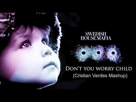 Swedish House Mafia vs Sandro Silva - Don't You Worry Child (Cristian Verdes Mashup)