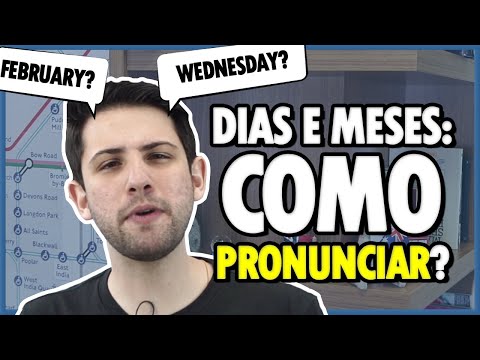 DIAS DA SEMANA e MESES DO ANO em Inglês | Quais são e como pronunciar