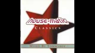 Tommyboy - House Matic Classics