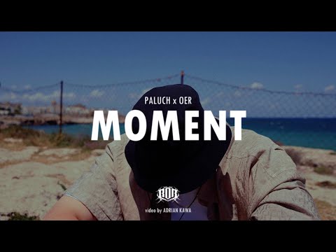 Paluch "MOMENT" prod. OER