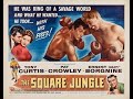 Tony Curtis & Ernest Borgnine in "The Square Jungle" (1955)