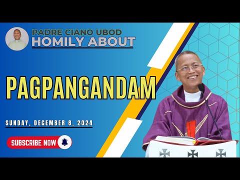 Fr. Ciano Homily about PAGPANGANDAM - 12/8/2024