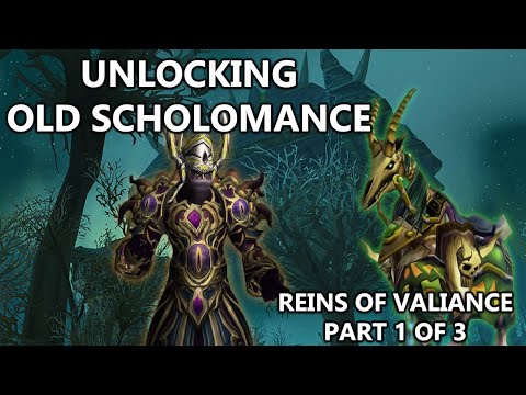 Unlocking Old Scholomance - Part 1 of 3 to get Reins of Valiance