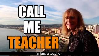 EPISODE 8 - Call Me Teacher (Nice, France)