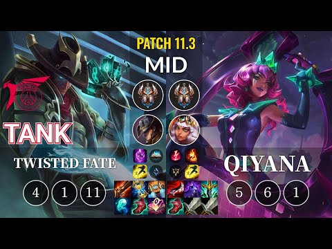 TLN Tank Twisted Fate vs Qiyana Mid - KR Patch 11.3