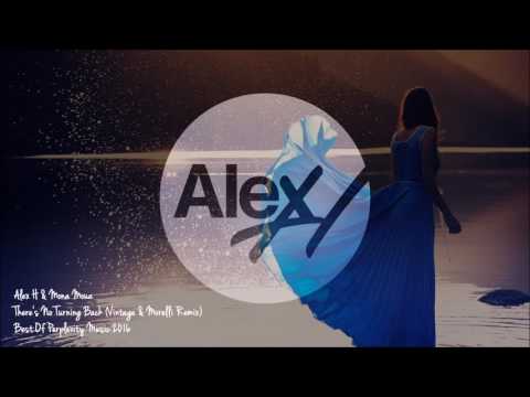 Alex H & Mona Moua - There's No Turning Back (Vintage & Morelli Remix) [Perplexity Music]