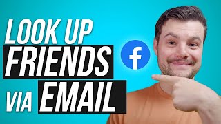 How to Find People on Facebook Using Their Email (2023)