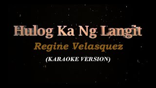 Hulog Ka Ng Langit | Regine Velasquez | Karaoke Version