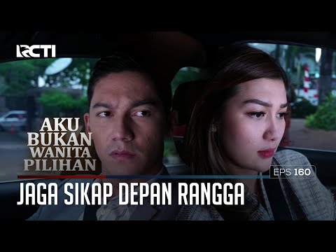 Jaga Sikap Depan Rangga – Aku Bukan Wanita Pilihan | EPS. 160 (5/6)