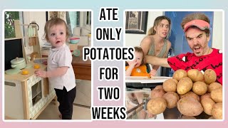 He ate only potatoes for 2 weeks !!!! - the results were pretty amazing !