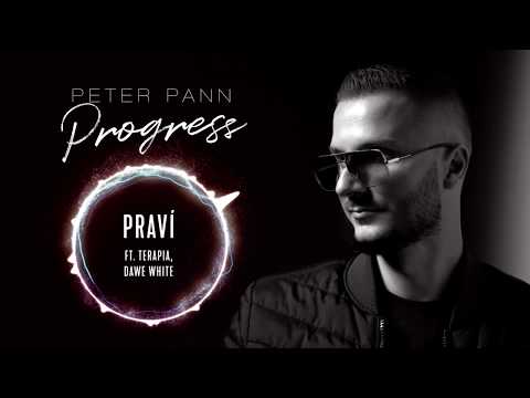 Peter Pann - PRAVÍ (ft. Terapia, Dawe White)