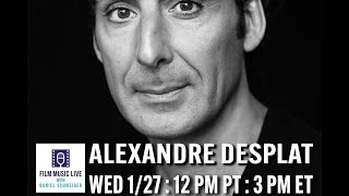 Film Music Live with ALEXANDRE DESPLAT