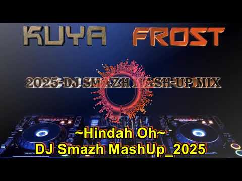2025~DJ Smazh Remix MashUp  Ambai blo JFC [Kuya Frost]