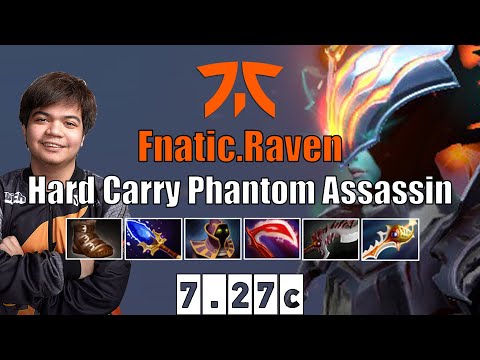 [RAMPAGE] Phantom Assassin | Fnatic.Raven | Hard Carry Phantom Assassin | 7.27c Gameplay Highlights