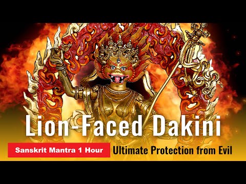 Video Mantra: Lion-Faced Dakini Ultimate Protection from Evil - Sanskrit Mantra 1 Hour