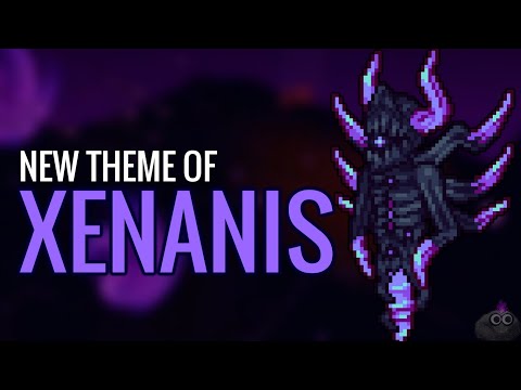 [NEW] Terraria Ultranium Mod Music - "Phantasmal Feud" - "Theme Of Xenanis"