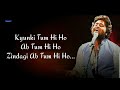 Hum Tere Bin Ab Reh Nahi Sakte Lyrics Song Arijit Singh