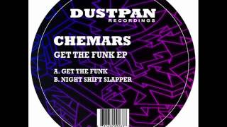 Chemars - Get The Funk - Dustpan Recordings