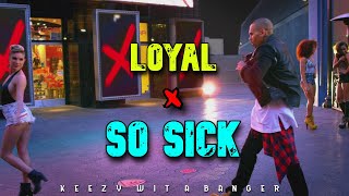 Loyal x So Sick (OFFICIAL Mashup) Chris Brown x Ne-Yo