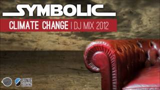 Symbolic - Climate Change - DJ Mix 2012