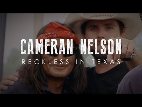 Cameran Nelson Reckless in Texas (Official Video)