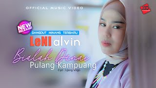Download lagu LENI ALVIN - DANGDUT MINANG TERBARU - BIALAH DENAI PULANG KAMPUANG - MUSIC VIDEO mp3 Download lagu LENI ALVIN - DANGDUT MINANG TERBARU - BIALAH DENAI PULANG KAMPUANG - MUSIC VIDEO mp3