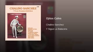 Chalino Sanchez Ojitos Cafes